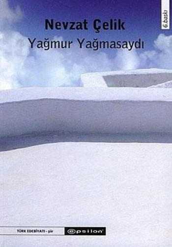 YAĞMUR YAĞMASAYDI