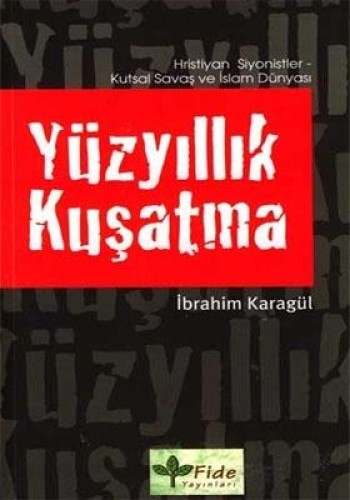 YÜZYILLIK KUŞATMA