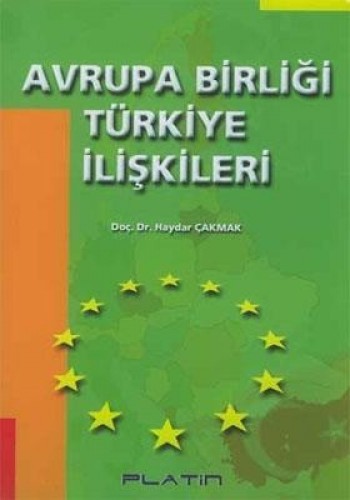 TÜRKİYE AVRUPA BİRLİĞİ İLİŞKİLERİ