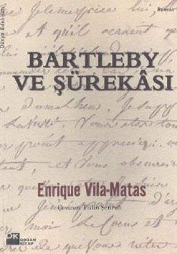 BARTLEBY VE ŞÜREKASI