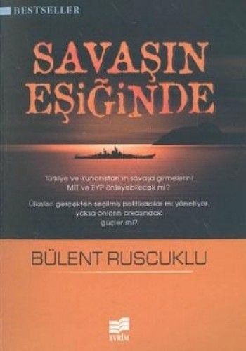 SAVAŞIN EŞİĞİNDE