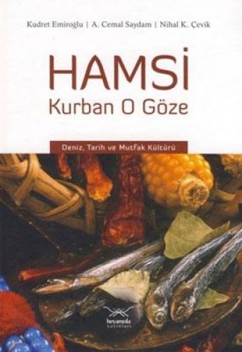 HAMSİ KURBAN O GÖZE