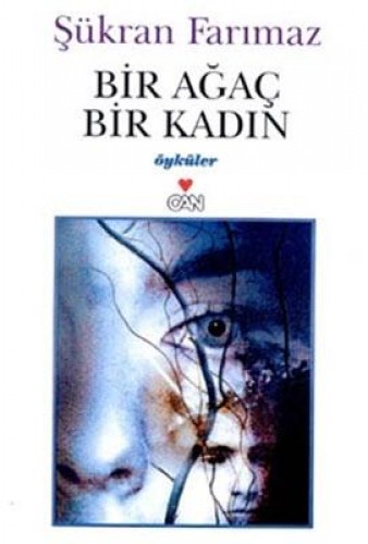 BİR AĞAÇ BİR KADIN