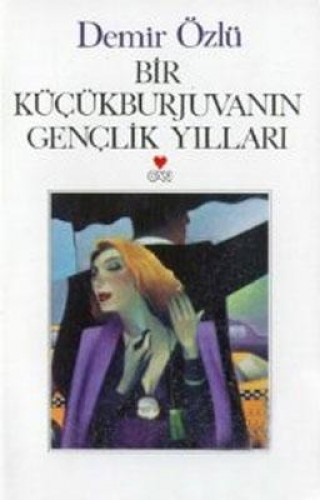 BİR KÜÇÜK BURJUVANIN GENÇLİK YILLARI