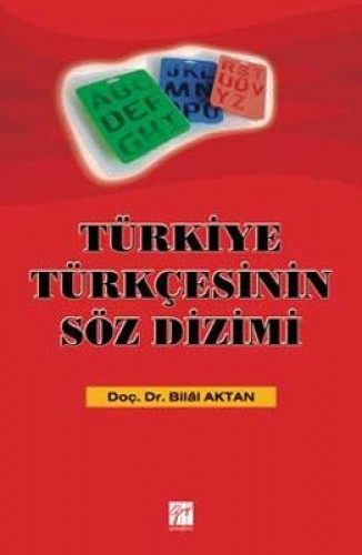 TÜRKİYE TÜRKÇESİNİN SÖZ DİZİMİ