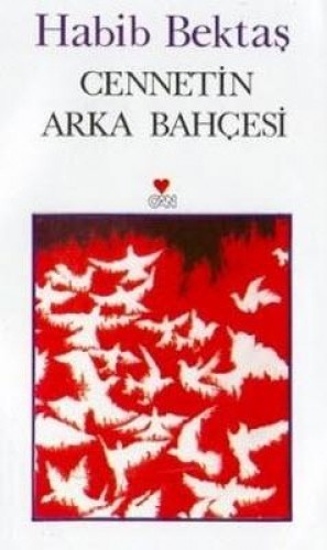 CENNETİN ARKA BAHÇESİ