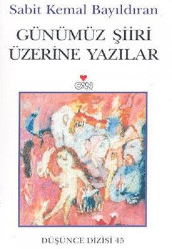 GÜNÜMÜZ ŞİİRİ ÜZERİNE YAZILAR