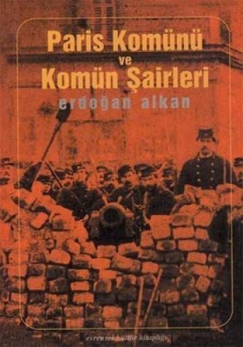 PARİS KOMÜNÜ VE KOMÜN ŞAİRLERİ