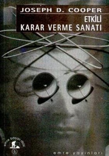 ETKİLİ KARAR VERME SANATI