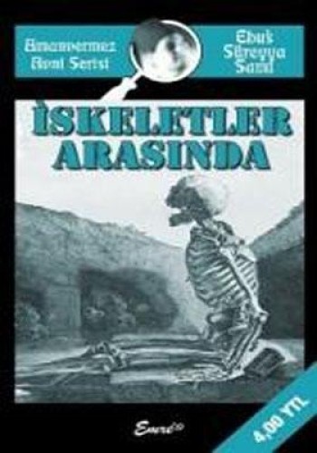 İSKELETLER ARASINDA