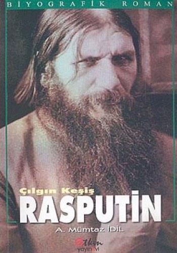 ÇILGIN KEŞİŞ RASPUTİN