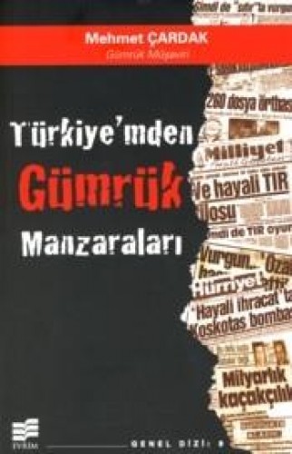 TÜRKİYEMDEN GÜMRÜK MANZALARI