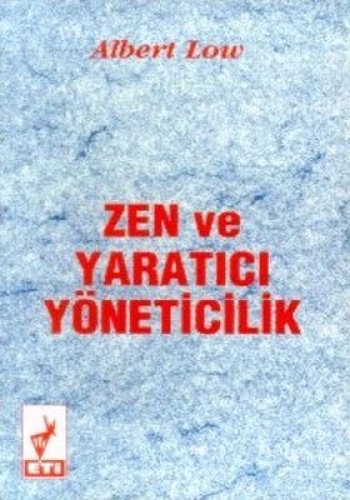 ZEN VE YARATICI YÖNETİCİLİK