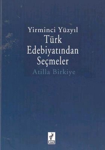 YİRMİNCİ YÜZYIL TÜRK EDEBİYATINDAN SEÇ.