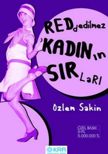 REDDEDİLMEZ KADININ SIRLARI