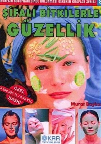 ŞİFALI BİTKİLERLE GÜZELLİK