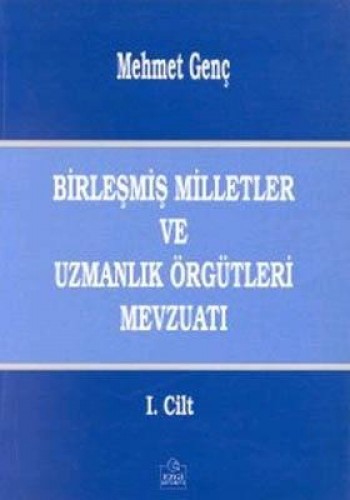 Birleşmiş Milletler ve Uzmanlık Örgütleri Mevzuatı