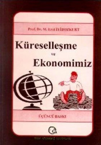 Küreselleşme ve Ekonomimiz