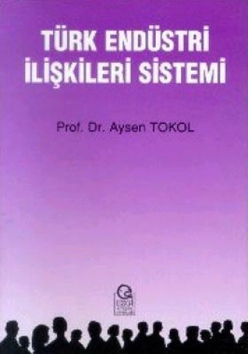 Türk Endüstri İlişkileri Sistemi