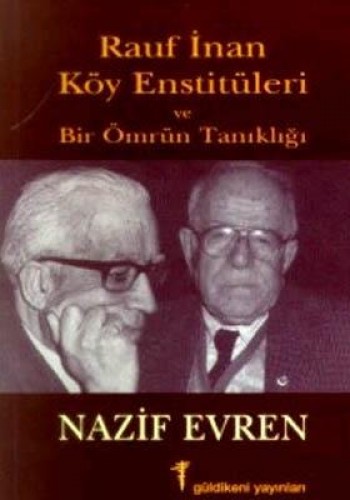 RAUF İNAN KÖY ENSTİTÜLERİ VE ÖMR.TANIKLIĞI