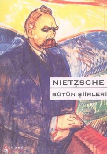 Bütün Şiirleri : Nietzsche