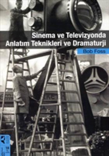 SİNEMA VE TELEVİZYONDA ANLATIM TEKNİKLERİ