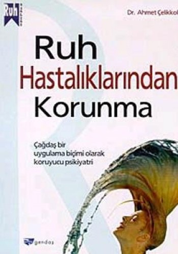 RUH HASTALIKLARINDAN KORUNMA