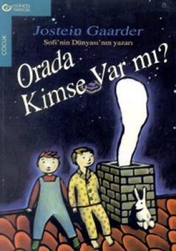 ORADA KİMSE VARMI