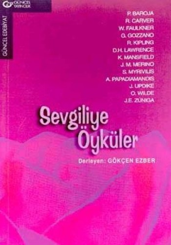 SEVGİLİYE ÖYKÜLER