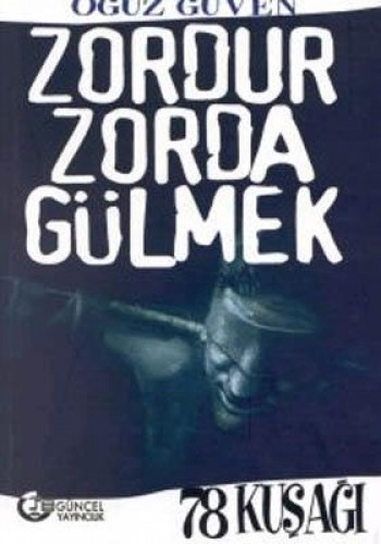 ZORDUR ZORDA GÜLMEK