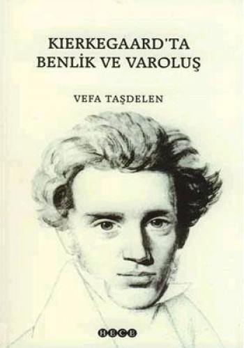 KIERKEGAARDTA BENLİK VE VAROLUŞ