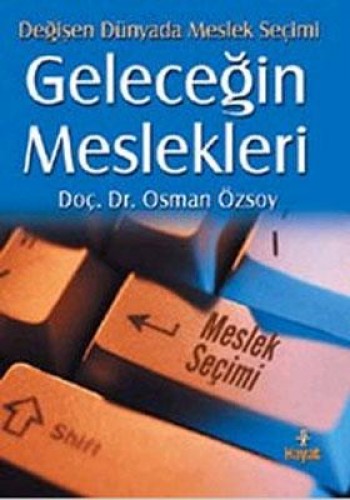 GELECEĞİN MESLEKLERİ