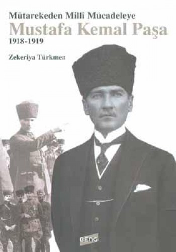 MUSTAFA KEMAL PAŞA 1918-1919