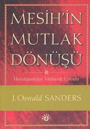 MESİHİN MUTLAK DÖNÜŞÜ