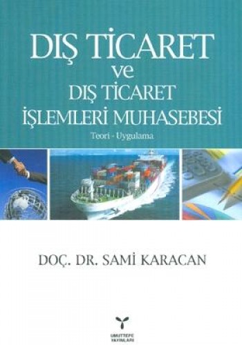 Dış Ticaret ve Dış Ticaret İşlemleri