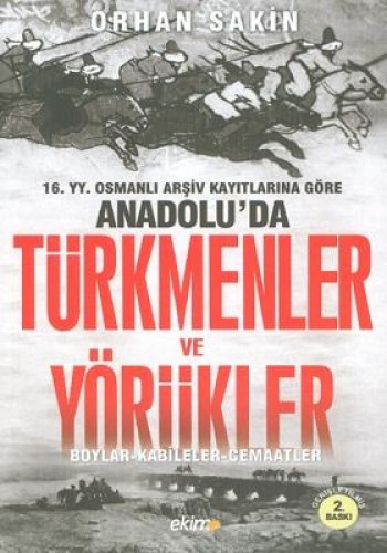 ANADOLUDA TÜRKMENLER VE YÖRÜKLER