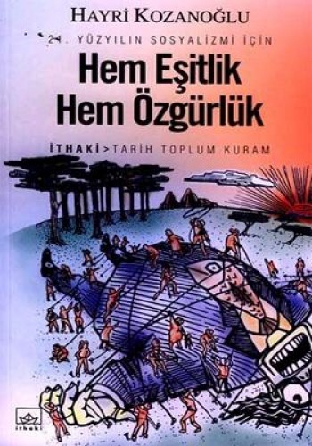 HEM EŞİTLİK HEM ÖZGÜRLÜK