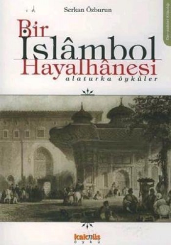 BİR İSLAMBOL HAYALHANESİ