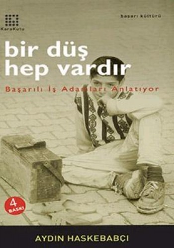 BİR DÜŞ HEP VARDIR