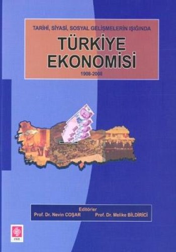 TÜRKİYE EKONOMİSİ 1908-2008