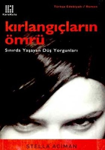 KIRLANGIÇLARIN ÖMRÜ