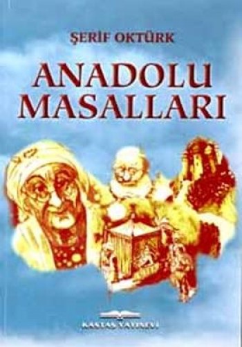 ANADOLU MASALLARI
