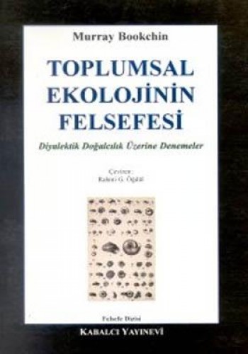 TOPLUMSAL EKOLOJİNİN FELSEFESİ