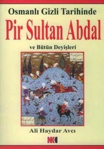 PİR SULTAN ABDAL VE BÜTÜN DEYİŞLERİ