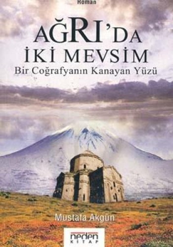 AĞRIDA İKİ MEVSİM