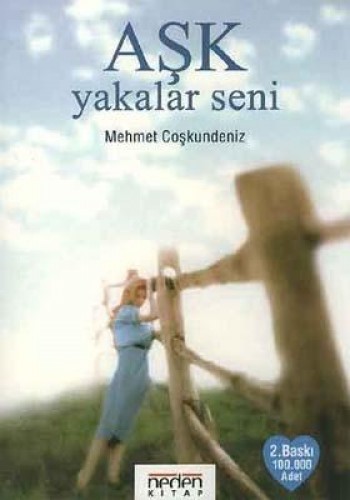 AŞK YAKALAR SENİ