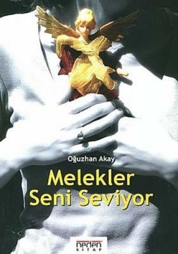 MELEKLER SENİ SEVİYOR