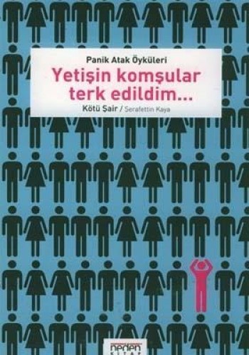 YETİŞİN KOMŞULAR TERKEDİLDİM