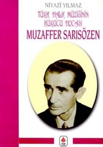 TÜRK HALK MÜZİĞİNİN KUR.HOC.MUZAFFER SARISÖZEN