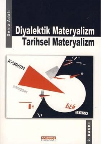 DİYALEKTİK MATERYALİZM TARİHSEL MATERYALİZM